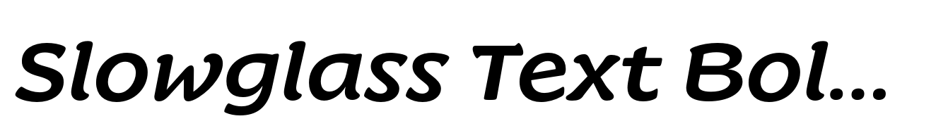Slowglass Text Bold Italic